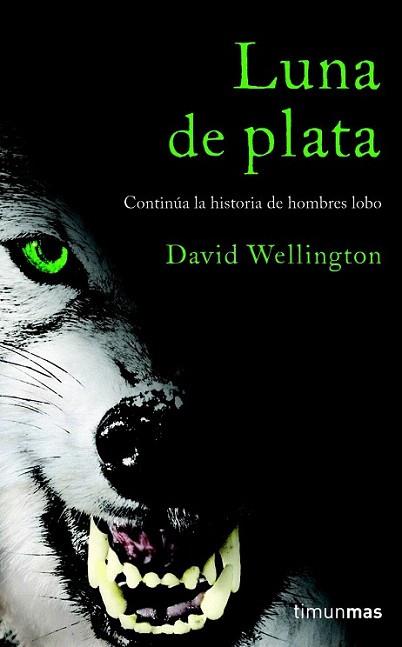 LUNA DE PLATA | 9788448040321 | WELLINGTON DAVID | Llibres Parcir | Llibreria Parcir | Llibreria online de Manresa | Comprar llibres en català i castellà online