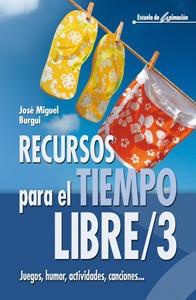 RECURSOS TIEMPO LIBRE/3 | 9788483162255 | BURGUI | Llibres Parcir | Llibreria Parcir | Llibreria online de Manresa | Comprar llibres en català i castellà online