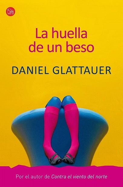 LA HUELA DE UN BESO punto lectura | 9788466324809 | GLATTAUER DANIEL | Llibres Parcir | Llibreria Parcir | Llibreria online de Manresa | Comprar llibres en català i castellà online