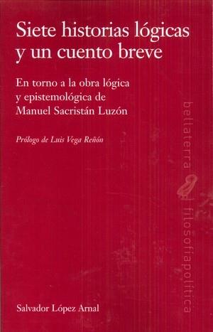 SIETE HISTORIA LÓGICAS Y UN CUENTO BREVE | 9788472908215 | LÓPEZ ARNAL, SALVADOR | Llibres Parcir | Llibreria Parcir | Llibreria online de Manresa | Comprar llibres en català i castellà online