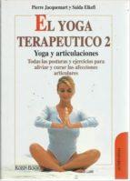 YOGA TERAPEUTICO DE LAS ARTICULACIONES,EL | 9788499173726 | JACQUEMART,PIERRE | Llibres Parcir | Llibreria Parcir | Llibreria online de Manresa | Comprar llibres en català i castellà online