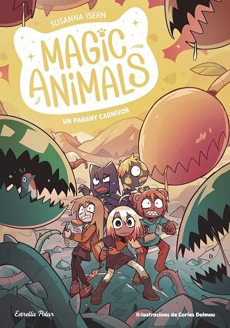 MAGIC ANIMALS 8. UN PARANY CARNÍVOR | 9788413899473 | ISERN, SUSANNA/DALMAU, CARLES | Llibres Parcir | Llibreria Parcir | Llibreria online de Manresa | Comprar llibres en català i castellà online