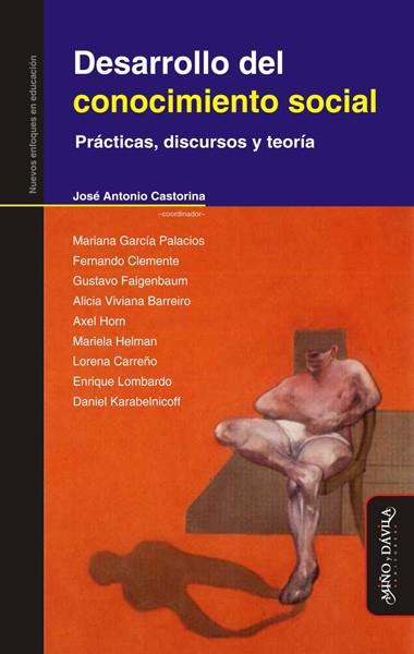 DESARROLLO DEL CONOCIMIENTO SOCIAL. PRÁCTICAS, DISCURSOS Y TEORÍA | PODI139489 | CASTORINA  JOSÉ ANTONIO | Llibres Parcir | Llibreria Parcir | Llibreria online de Manresa | Comprar llibres en català i castellà online