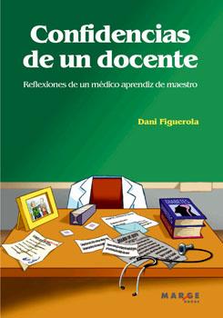 CONFICENCIAS DE UN DOCENTE Reflexiones medico aprendiz | 9788492442515 | FIGUEROLA DANI | Llibres Parcir | Llibreria Parcir | Llibreria online de Manresa | Comprar llibres en català i castellà online