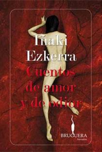 HISTORIAS DE AMOR Y DE ODIO | 9788402420893 | EZKERRA IÐAKI | Llibres Parcir | Llibreria Parcir | Llibreria online de Manresa | Comprar llibres en català i castellà online