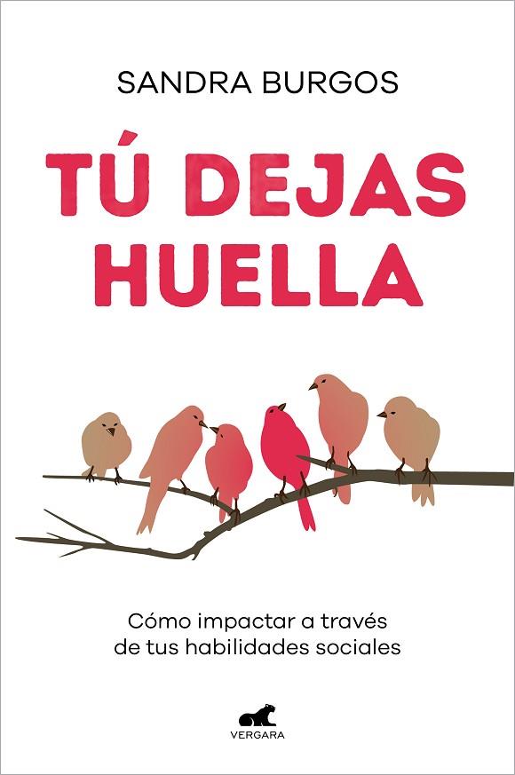 TÚ DEJAS HUELLA | 9788418620614 | BURGOS, SANDRA | Llibres Parcir | Llibreria Parcir | Llibreria online de Manresa | Comprar llibres en català i castellà online