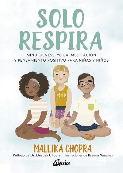 SOLO RESPIRA | 9788484458272 | CHOPRA, MALLIKA | Llibres Parcir | Llibreria Parcir | Llibreria online de Manresa | Comprar llibres en català i castellà online