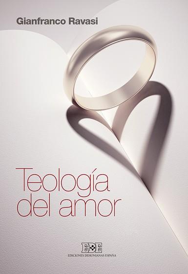 TEOLOGÍA DEL AMOR | 9788416803002 | RAVASI, GIANFRANCO | Llibres Parcir | Llibreria Parcir | Llibreria online de Manresa | Comprar llibres en català i castellà online