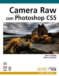 CAMERA RAW CON PHOTOSHOP CS5 | 9788441528727 | JEFF SCHEWE BRUCE FRASER | Llibres Parcir | Llibreria Parcir | Llibreria online de Manresa | Comprar llibres en català i castellà online