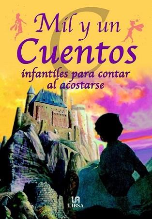 MIL Y UN CUENTOS INFANTILES PARA CONTAR AL ACOSTARSE | 9788466204170 | Llibres Parcir | Llibreria Parcir | Llibreria online de Manresa | Comprar llibres en català i castellà online