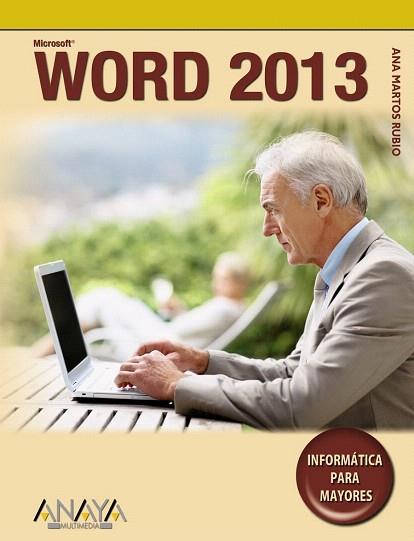 WORD 2013 | 9788441533691 | MARTOS RUBIO, ANA | Llibres Parcir | Llibreria Parcir | Llibreria online de Manresa | Comprar llibres en català i castellà online