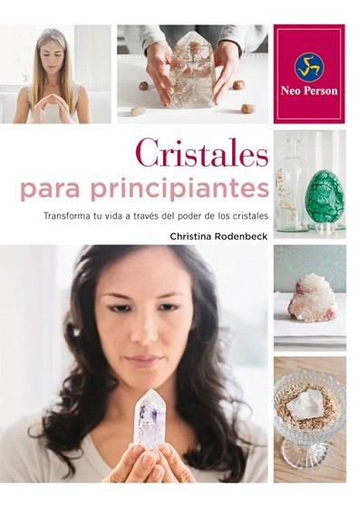 CRISTALES PARA PRINCIPIANTES | 9788415887041 | RODENBECK, CHRISTINA | Llibres Parcir | Librería Parcir | Librería online de Manresa | Comprar libros en catalán y castellano online