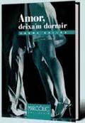 AMOR, DEIXA'M DORMIR | 9788480906241 | BALLÚS MOLINA, CARME | Llibres Parcir | Llibreria Parcir | Llibreria online de Manresa | Comprar llibres en català i castellà online