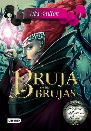 BRUJA DE LAS BRUJAS | 9788408159469 | TEA STILTON | Llibres Parcir | Llibreria Parcir | Llibreria online de Manresa | Comprar llibres en català i castellà online