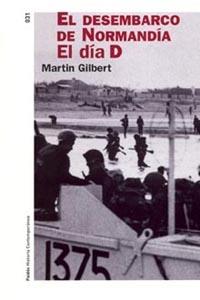 EL DESEMBARCO DE NORMANDIA EL DIA D | 9788449317415 | MARTIN GILBERT | Llibres Parcir | Librería Parcir | Librería online de Manresa | Comprar libros en catalán y castellano online