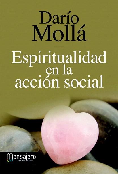 Espiritualidad en la acción social | 9788427133082 | Mollá, Darío | Llibres Parcir | Llibreria Parcir | Llibreria online de Manresa | Comprar llibres en català i castellà online