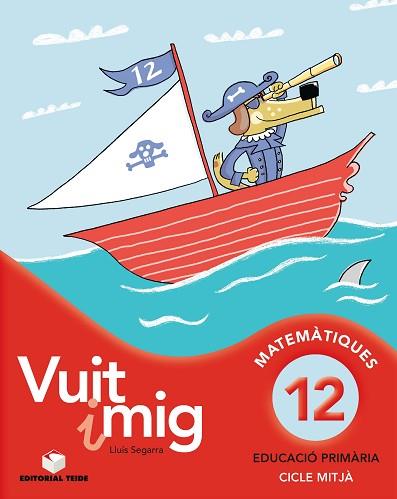 VUIT I MIG 12 | 9788430779734 | SEGARRA NEIRA, LLUIS JOSEP | Llibres Parcir | Llibreria Parcir | Llibreria online de Manresa | Comprar llibres en català i castellà online