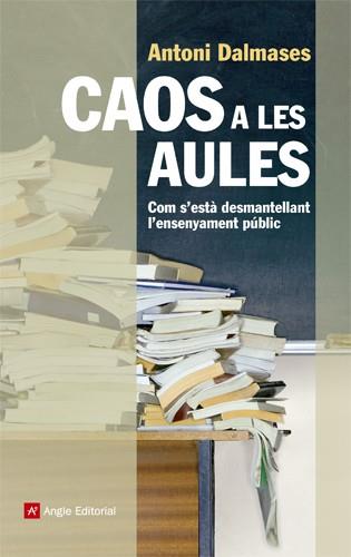 Caos a les aules | 9788415695011 | Dalmases Pardo, Antoni | Llibres Parcir | Llibreria Parcir | Llibreria online de Manresa | Comprar llibres en català i castellà online