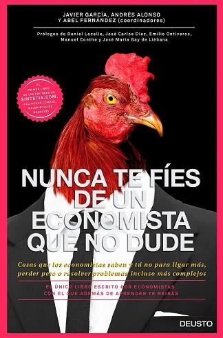 NUNCA TE FÍES DE UN ECONOMISTA QUE NO DUDE | 9788423420131 | JAVIER GARCÍA ÁLVAREZ/ANDRÉS ALONSO ROBISCO/ABEL FERNÁNDEZ GARCÍA | Llibres Parcir | Llibreria Parcir | Llibreria online de Manresa | Comprar llibres en català i castellà online