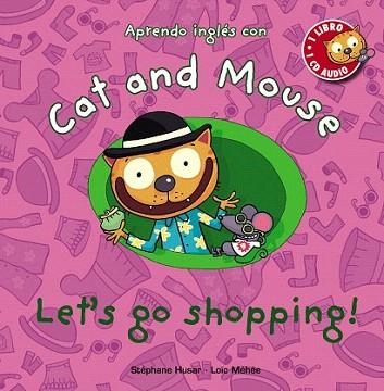 Cat and Mouse: Let ' s go shopping! | 9788467830880 | Husar, Stéphane/Méhée, Loïc | Llibres Parcir | Llibreria Parcir | Llibreria online de Manresa | Comprar llibres en català i castellà online