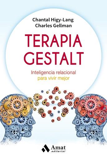 TERAPIA GESTALT | 9788497359306 | HIGY LANG, CHANTAL / GELLMAN, CHARLES | Llibres Parcir | Llibreria Parcir | Llibreria online de Manresa | Comprar llibres en català i castellà online