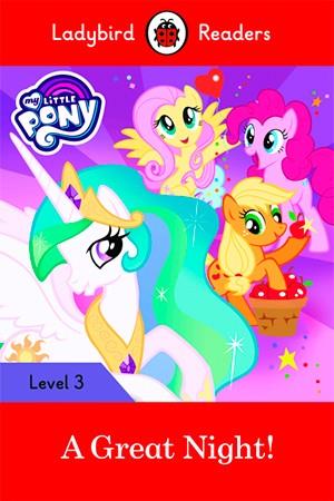 MY LITTLE PONY: A GREAT NIGHT! (LB) | 9780241298633 | TEAM LADYBIRD READERS | Llibres Parcir | Llibreria Parcir | Llibreria online de Manresa | Comprar llibres en català i castellà online