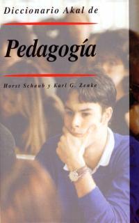 DICCIONARIO AKAL DE PEDAGOGIA | 9788446011446 | SCHAUB | Llibres Parcir | Llibreria Parcir | Llibreria online de Manresa | Comprar llibres en català i castellà online