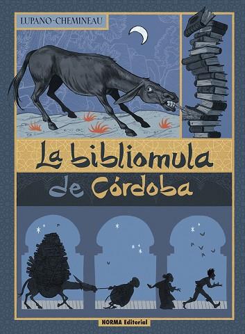 LA BIBLIOMULA DE CORDOBA | 9788467965667 | LUPANO, WILFRID/CHEMINEAU | Llibres Parcir | Llibreria Parcir | Llibreria online de Manresa | Comprar llibres en català i castellà online