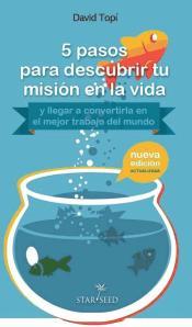 5 PASOS PARA DESCUBRIR TU MISION EN LA VIDA (EDICION ACTUALIZADA) | 9788493911331 | DAVID TOPI | Llibres Parcir | Llibreria Parcir | Llibreria online de Manresa | Comprar llibres en català i castellà online