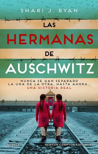 LAS HERMANAS DE AUSCHWITZ. INSPIRADO UNA HISTORIA REAL. LAS GEMELAS QUE SOBREVIV | 9788419620699 | RYAN, SHARI J. | Llibres Parcir | Llibreria Parcir | Llibreria online de Manresa | Comprar llibres en català i castellà online