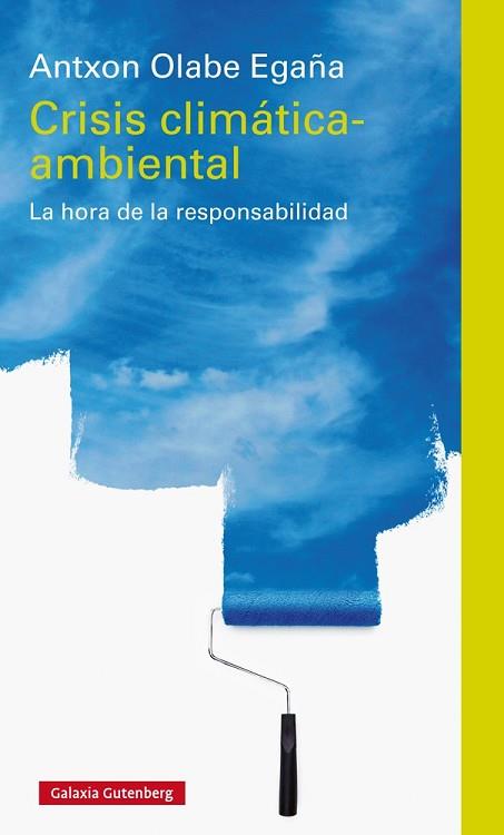 CRISIS CLIMÁTICA-AMBIENTAL | 9788416495436 | OLABE, ANTXON | Llibres Parcir | Llibreria Parcir | Llibreria online de Manresa | Comprar llibres en català i castellà online