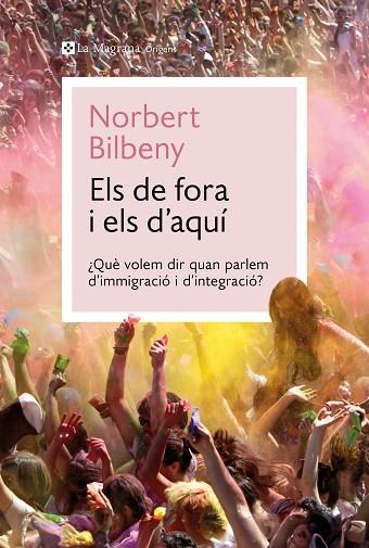 ELS DE FORA I ELS D'AQUÍ | 9788410009424 | BILBENY, NORBERT | Llibres Parcir | Llibreria Parcir | Llibreria online de Manresa | Comprar llibres en català i castellà online