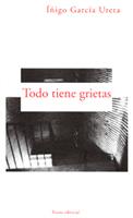 TODO TIENE GRIETAS | 9788489239333 | GARCIA URETA IÐIGO | Llibres Parcir | Librería Parcir | Librería online de Manresa | Comprar libros en catalán y castellano online