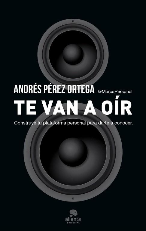 Te van a oír | 9788415320975 | Andrés Pérez Ortega | Llibres Parcir | Llibreria Parcir | Llibreria online de Manresa | Comprar llibres en català i castellà online