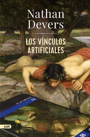 LOS VÍNCULOS ARTIFICIALES (ADN) | 9788411481625 | DEVERS, NATHAN | Llibres Parcir | Llibreria Parcir | Llibreria online de Manresa | Comprar llibres en català i castellà online