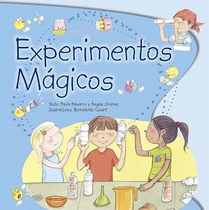 EXPERIMENTOS MÁGICOS | 9788428545037 | NAVARRO PADILLA, PAULA / JIMÉNEZ ALBIAC, ÁNGELES | Llibres Parcir | Llibreria Parcir | Llibreria online de Manresa | Comprar llibres en català i castellà online