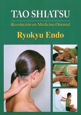 TAO SHIATSU | 9788420305820 | ENDO, RYOKYU | Llibres Parcir | Llibreria Parcir | Llibreria online de Manresa | Comprar llibres en català i castellà online