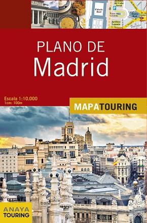 PLANO DE MADRID | 9788499359915 | ANAYA TOURING | Llibres Parcir | Librería Parcir | Librería online de Manresa | Comprar libros en catalán y castellano online