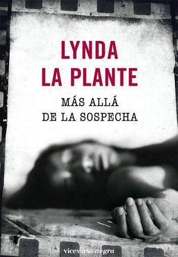 MAS ALLA DE LA SOSPECHA | 9788492819133 | LA PLANTE LYNDA | Llibres Parcir | Llibreria Parcir | Llibreria online de Manresa | Comprar llibres en català i castellà online