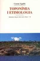 TOPONIMIA I ETIMOLOGIA | 9788484154211 | AGUILO COSME | Llibres Parcir | Llibreria Parcir | Llibreria online de Manresa | Comprar llibres en català i castellà online