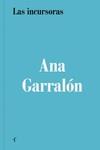 LAS INCURSORAS | 9788412757002 | GARRALÓN, ANA | Llibres Parcir | Llibreria Parcir | Llibreria online de Manresa | Comprar llibres en català i castellà online