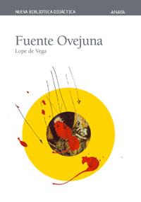 FUENTE OVEJUNA NUEVA BIBLIOTECA DIDACTICA | 9788420743554 | LOPE DE VEGA | Llibres Parcir | Librería Parcir | Librería online de Manresa | Comprar libros en catalán y castellano online