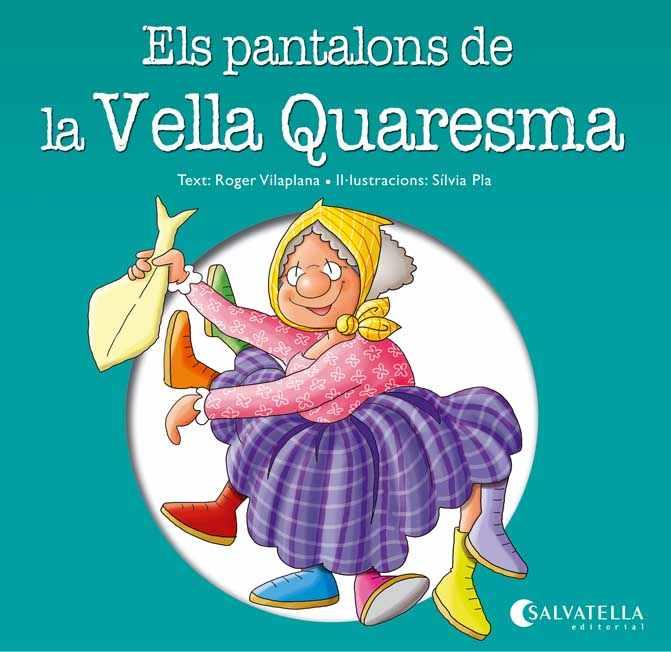 ELS PANTALONS DE LA VELLA QUARESMA (COL.VES PER ON) LLETRA PAL | 9788484127895 | VILAPLANA HORTENSI, ROGER | Llibres Parcir | Llibreria Parcir | Llibreria online de Manresa | Comprar llibres en català i castellà online