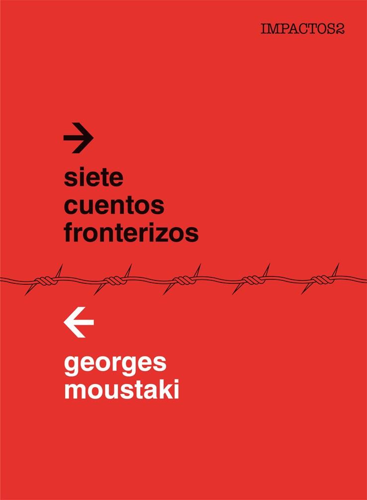 SIETE CUENTOS FRONTERIZOS | 9788416259403 | MOUSTAKI GEORGE | Llibres Parcir | Llibreria Parcir | Llibreria online de Manresa | Comprar llibres en català i castellà online