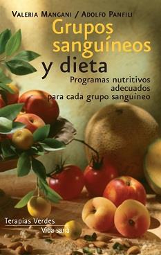 Grupos sanguíneos y dieta | 9788415612056 | Mangani, Valeria/Panfili, Adolfo | Llibres Parcir | Llibreria Parcir | Llibreria online de Manresa | Comprar llibres en català i castellà online