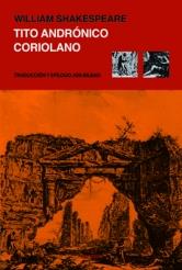 TITO ANDRONICO / CORIOLANO | 9788494073373 | SHAKESPEARE, WILLIAM | Llibres Parcir | Llibreria Parcir | Llibreria online de Manresa | Comprar llibres en català i castellà online