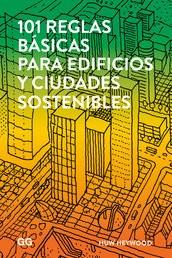 101 REGLAS BÁSICAS PARA EDIFICIOS Y CIUDADES SOSTENIBLES | 9788425229930 | HEYWOOD, HUW | Llibres Parcir | Llibreria Parcir | Llibreria online de Manresa | Comprar llibres en català i castellà online