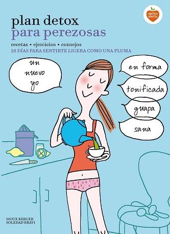 PLAN DETOX PARA PEREZOSAS | 9788416177912 | SIOUX BERGER/SOLEDAD BRAVI | Llibres Parcir | Llibreria Parcir | Llibreria online de Manresa | Comprar llibres en català i castellà online