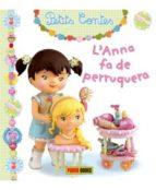 L'ANNA FA DE PERRUQUERA ( PETITS CONTES) TEMA OFICIS | 9788490944400 | Llibres Parcir | Llibreria Parcir | Llibreria online de Manresa | Comprar llibres en català i castellà online