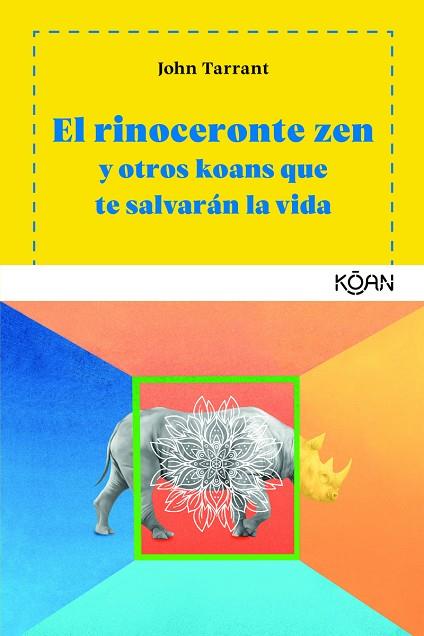 EL RINOCERONTE ZEN | 9788494913419 | TARRANT, JOHN | Llibres Parcir | Llibreria Parcir | Llibreria online de Manresa | Comprar llibres en català i castellà online